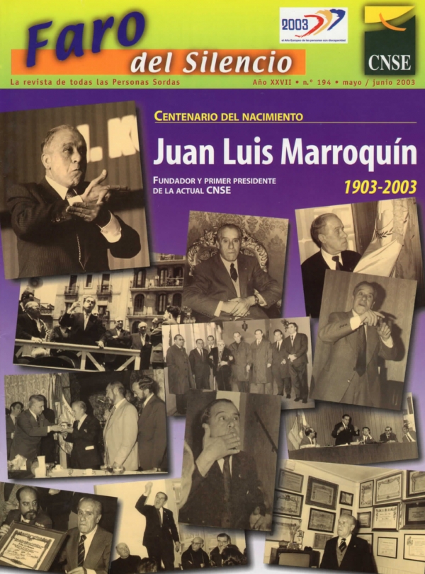 Nº 194 - Juan Luis Marroquín 1903 - 2003. Fundador y primer presidente de la actual CNSE